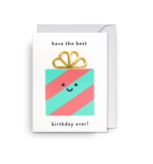 Have The Best Birthday Ever!