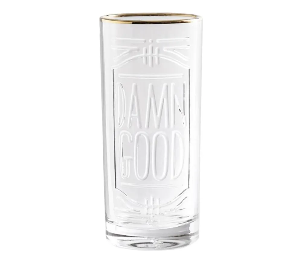 Highball Glass : Damn Good