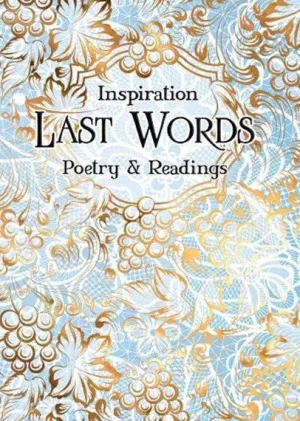 Inspiration: Last Words (Poetry)