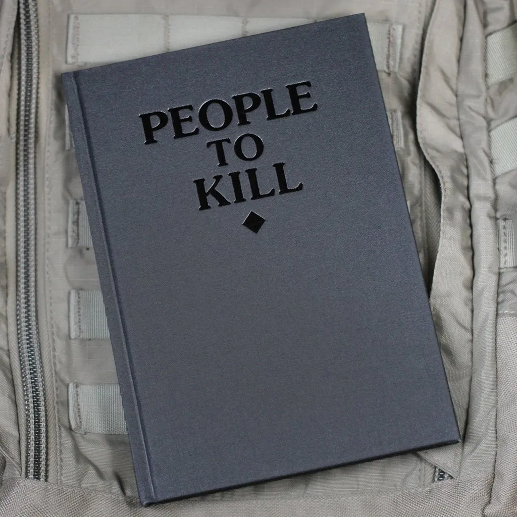PEOPLE TO KILL NOTEBOOK