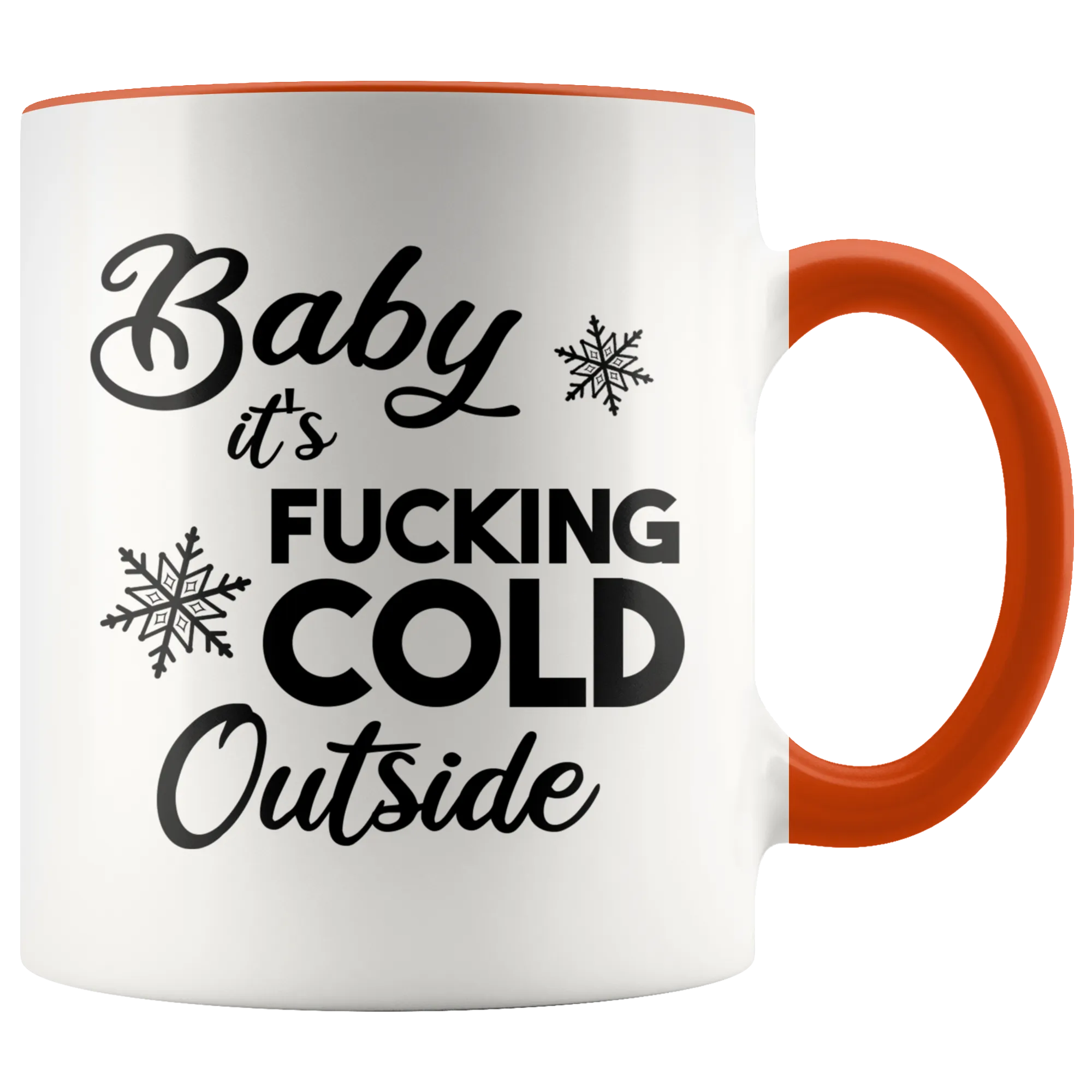 Sarcastic Holiday Mug Snarky Christmas Coffee Cup Baby it's Fucking Cold Outside Funny Gift Exchange Idea