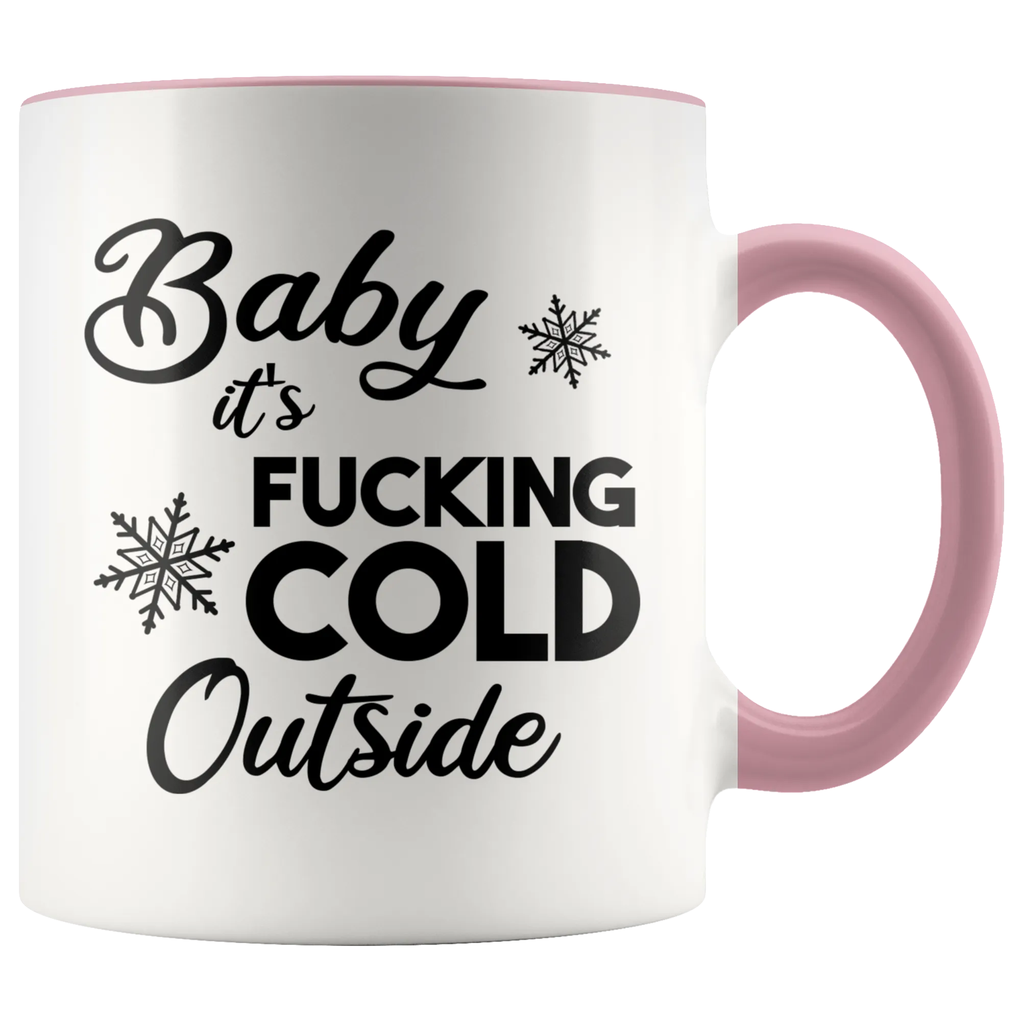 Sarcastic Holiday Mug Snarky Christmas Coffee Cup Baby it's Fucking Cold Outside Funny Gift Exchange Idea