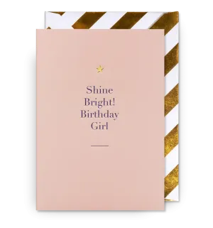 Shine Bright! Birthday Girl