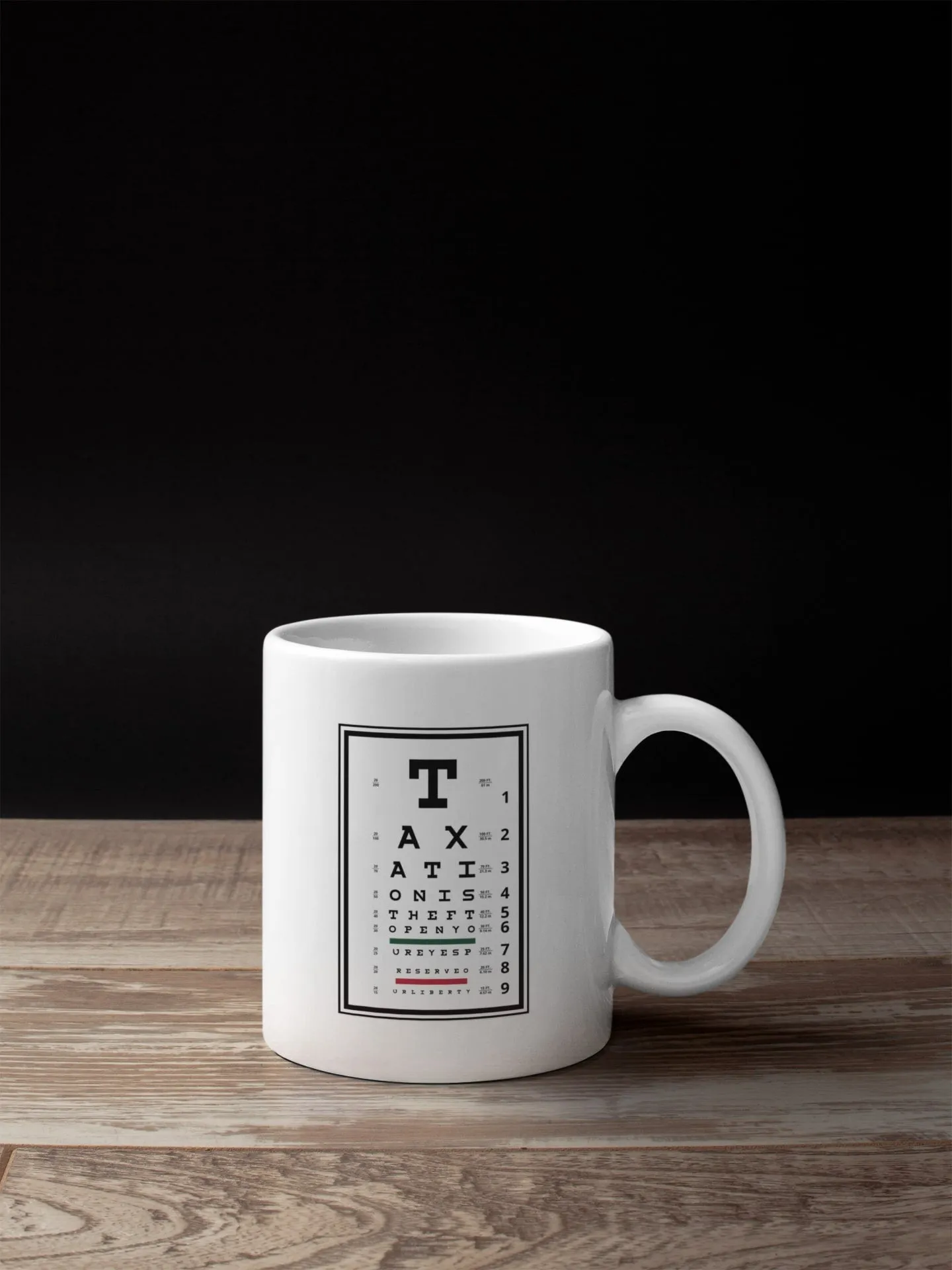 Taxation is Theft Eye Chart 11oz Mug