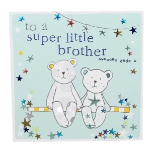 To a Super Little Brother Card